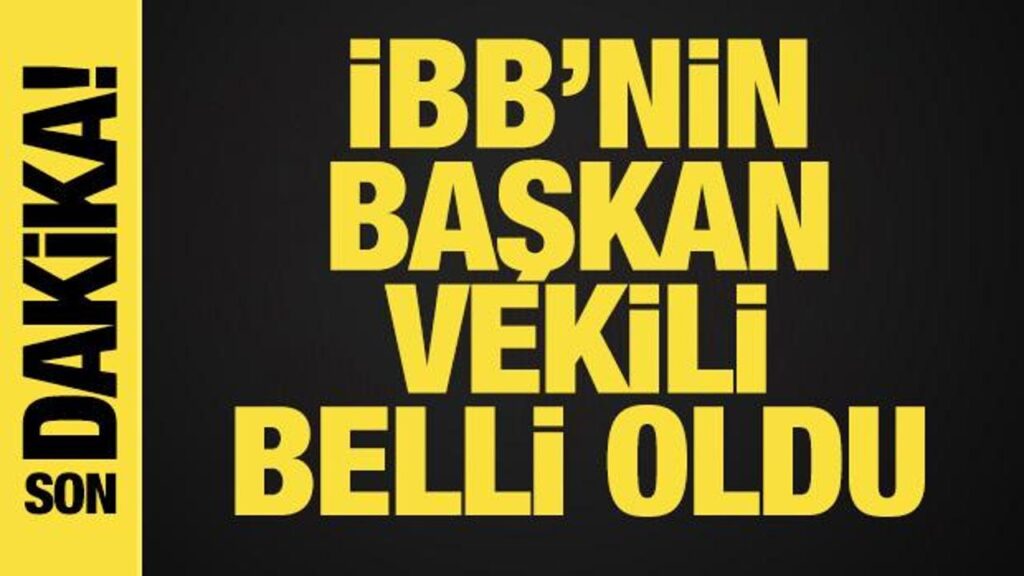 İBB’nin başkan vekili belli oldu