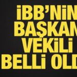 İBB’nin başkan vekili belli oldu