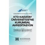 KTO Karatay Üniversitesi, Eğitim Kalitesini YÖKAK Akreditasyonuyla Taçlandırdı